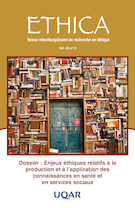 Cover for issue 'Dossier : Enjeux éthiques relatifs à la production et à l’application des connaissances en santé et en services sociaux' of the journal 'Ethica'