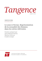 Cover for issue 'Le sexe à l’écran. Représentation de la sexualité des femmes dans les séries télévisées' of the journal 'Tangence'